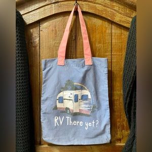 RV there yet? Tote Bag